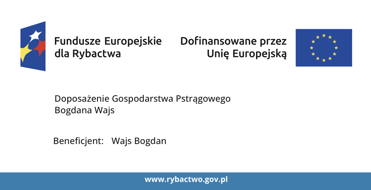DOPOSAŻENIE GOSPODARSTWA PSTRĄGOWEGO BOGDANA WAJS